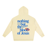Nothing but the blood Fleeced Hoodie