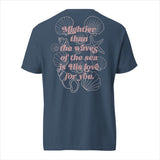Mightier Then The Waves Tee