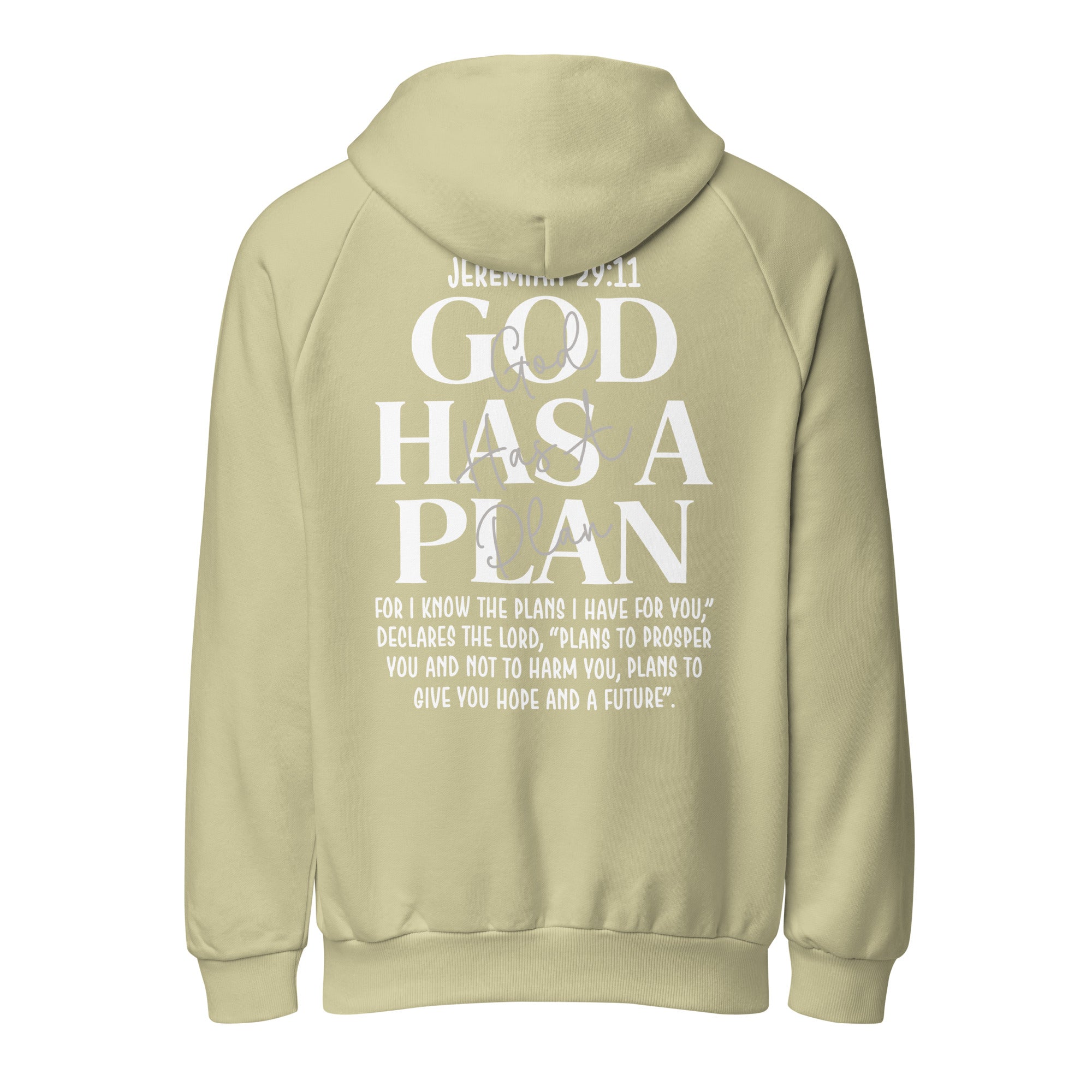A light green unisex hoodie featuring the text "God Has A Plan" and the Bible verse Jeremiah 29:11 on the back