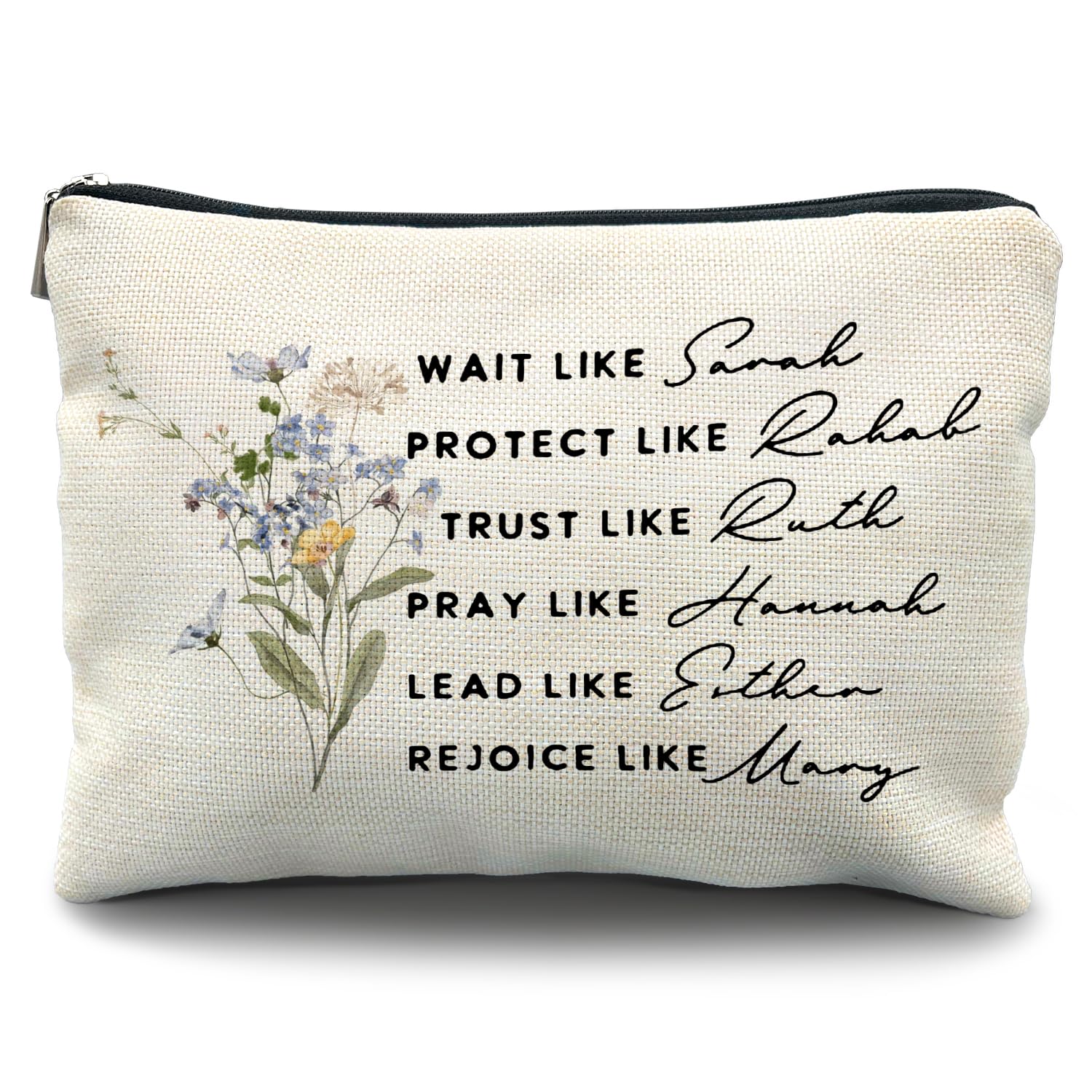 A close-up product shot of a beige canvas makeup bag or zippered pouch. The bag features a delicate, illustrated floral bouquet on the left side and inspirational black text on the right that reads: 'Wait like Sarah, Protect like Rahab, Trust like Ruth, Pray like Hannah, Lead like Esther, Rejoice like Mary.