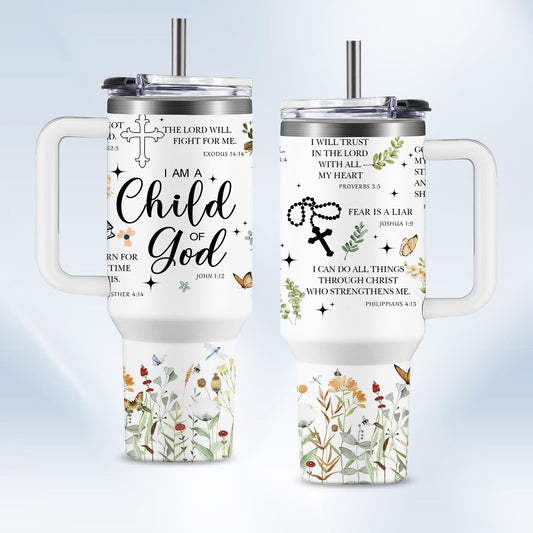 Two views of a faith-based 40oz tumbler with a handle. The design includes floral patterns, a cross, rosary beads, and uplifting Bible verses such as "I Am A Child of God," "Fear is a Liar," and "I Can Do All Things Through Christ