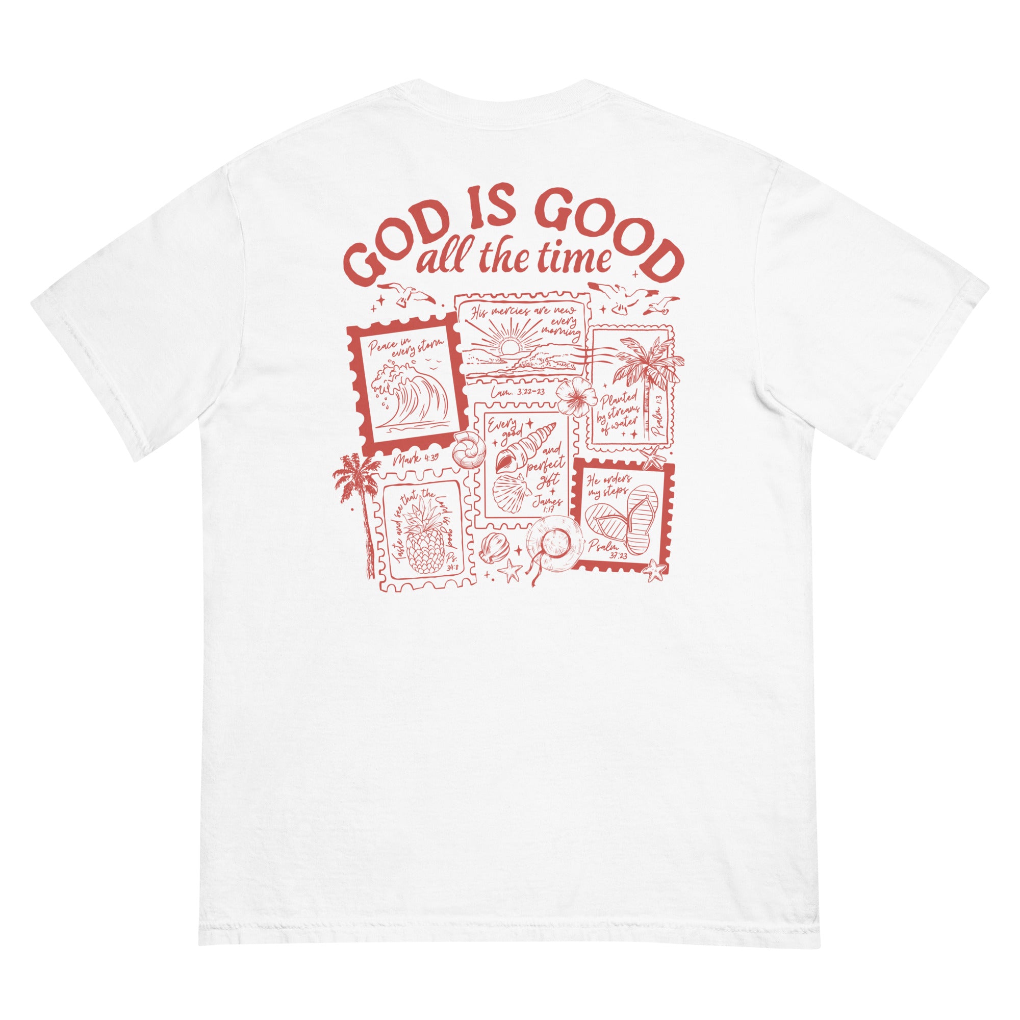 Flat lay back view of a white inspirational Christian apparel t-shirt with a "God is Good all the time" coastal stamp graphic.